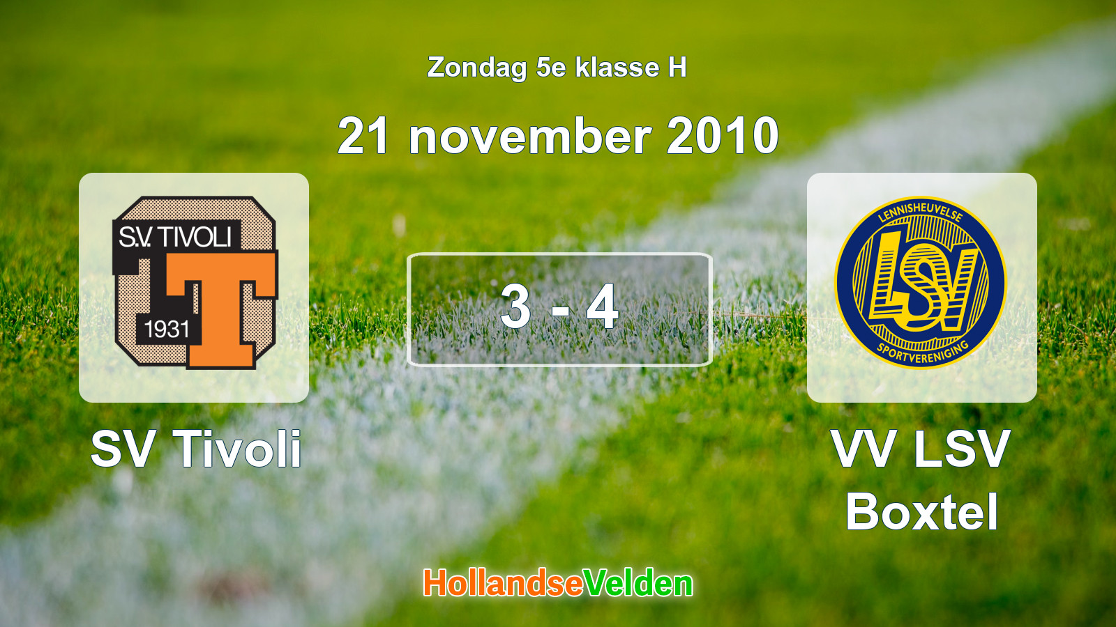 Gespeelde wedstrijd: SV Tivoli - VV LSV Boxtel 3 - 4 (21 november 2010)