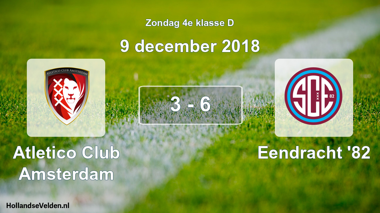Gespeelde wedstrijd: Atletico Club Amsterdam - Eendracht '82 3 - 6 (9 december 2018)