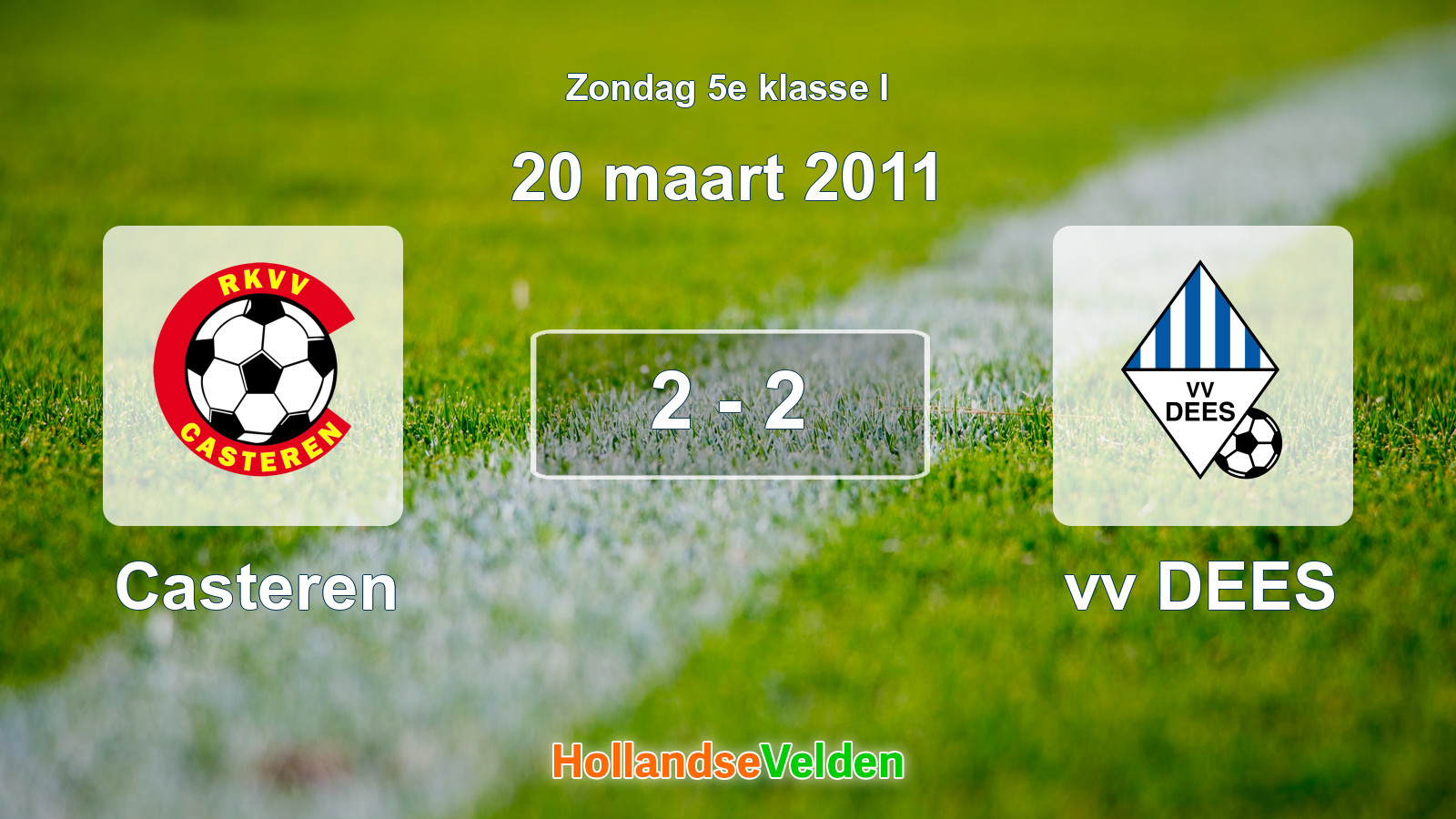 Gespeelde wedstrijd: Casteren - vv DEES 2 - 2 (20 maart 2011)