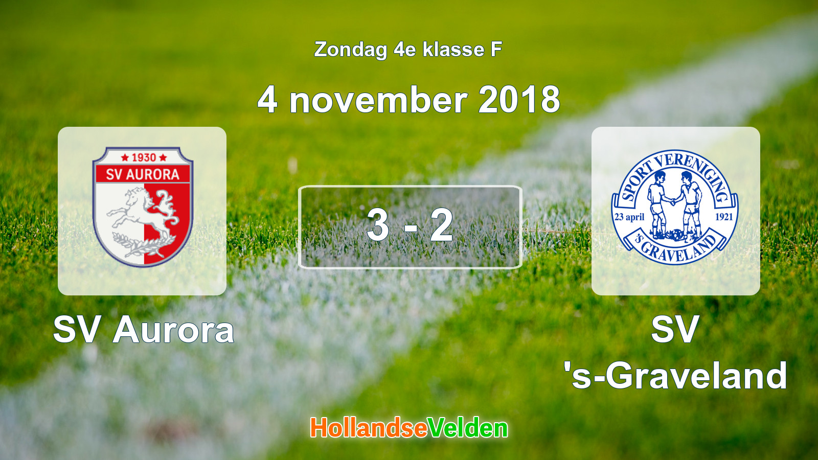 Gespeelde wedstrijd: SV Aurora - SV 's-Graveland 3 - 2 (4 november 2018)