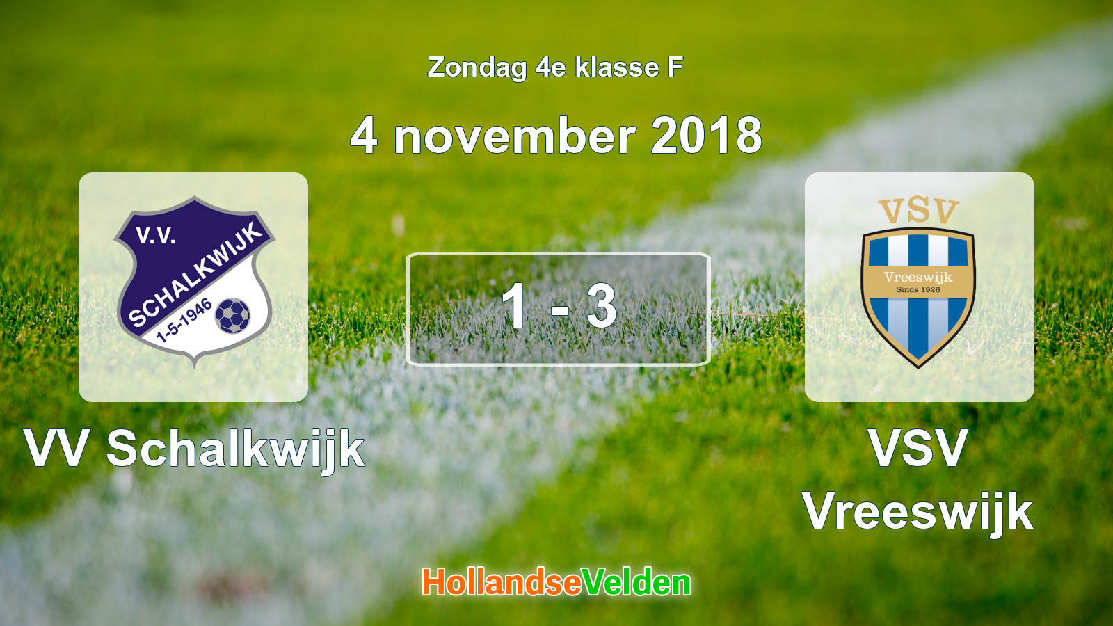 Gespeelde wedstrijd: VV Schalkwijk - VSV Vreeswijk 1 - 3 (4 november 2018)