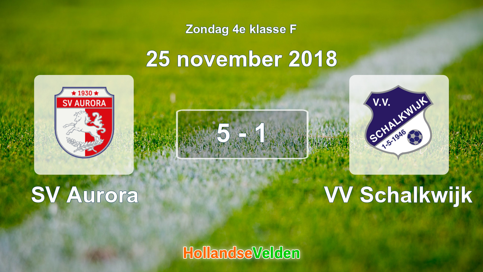 Gespeelde wedstrijd: SV Aurora - VV Schalkwijk 5 - 1 (25 november 2018)