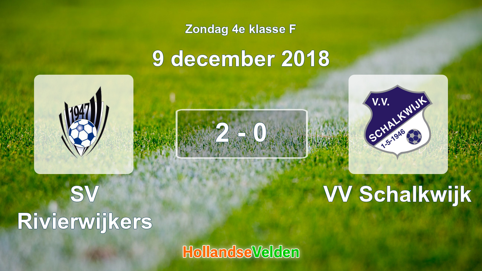 Gespeelde wedstrijd: SV Rivierwijkers - VV Schalkwijk 2 - 0 (9 december 2018)