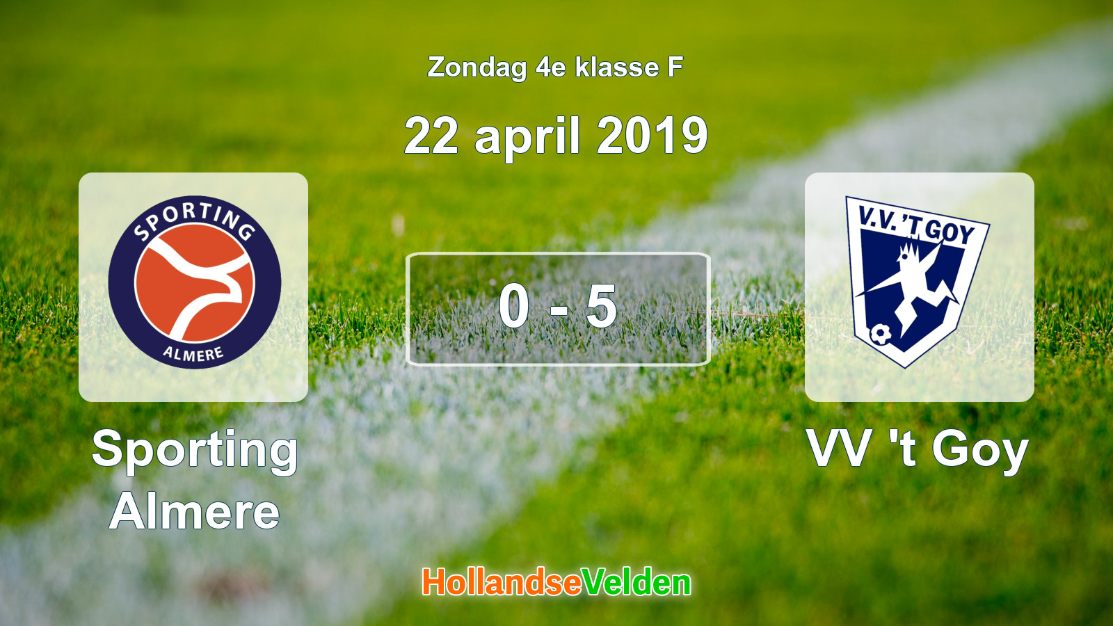 Gespeelde wedstrijd: Sporting Almere - VV 't Goy 0 - 5 (22 april 2019)