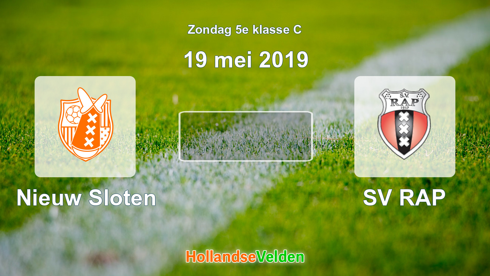 Geplande wedstrijd: Nieuw Sloten - SV RAP (19 mei 2019)