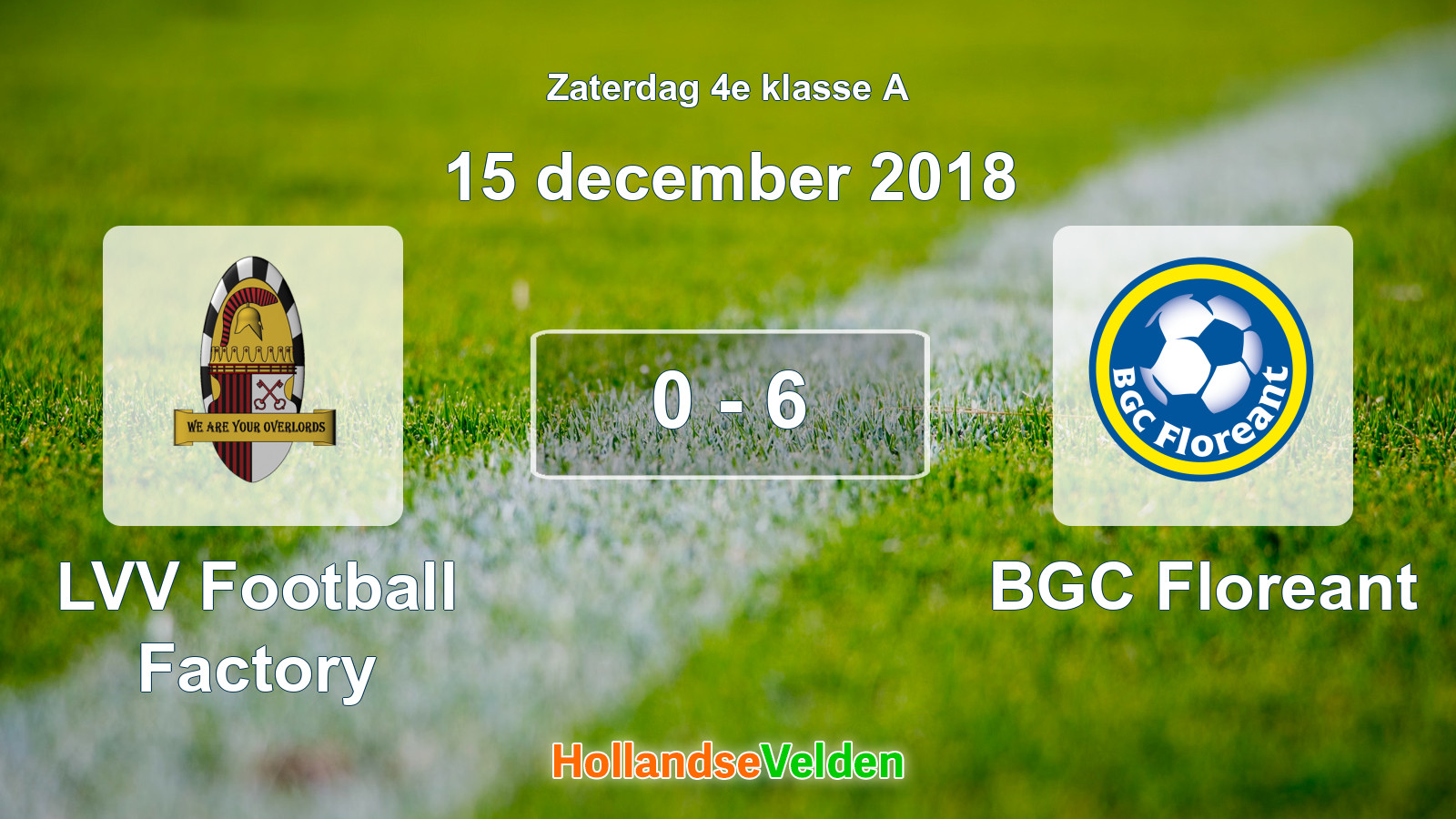 Gespeelde wedstrijd: LVV Football Factory - BGC Floreant 0 - 6 (15 december 2018)