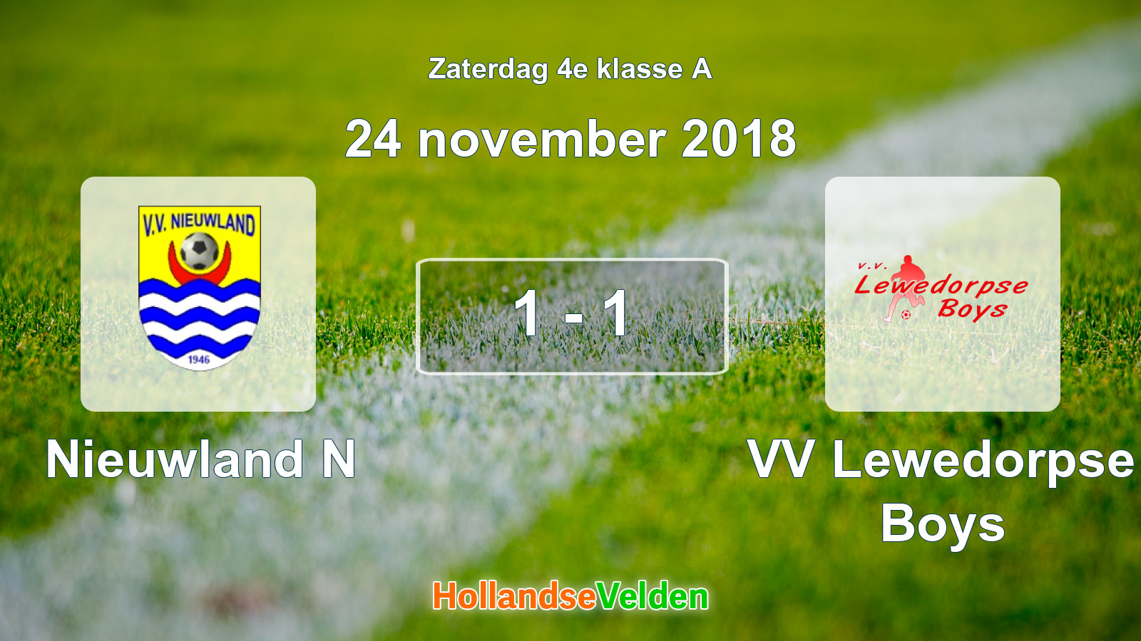 Gespeelde wedstrijd: Nieuwland N - VV Lewedorpse Boys 1 - 1 (24 november 2018)