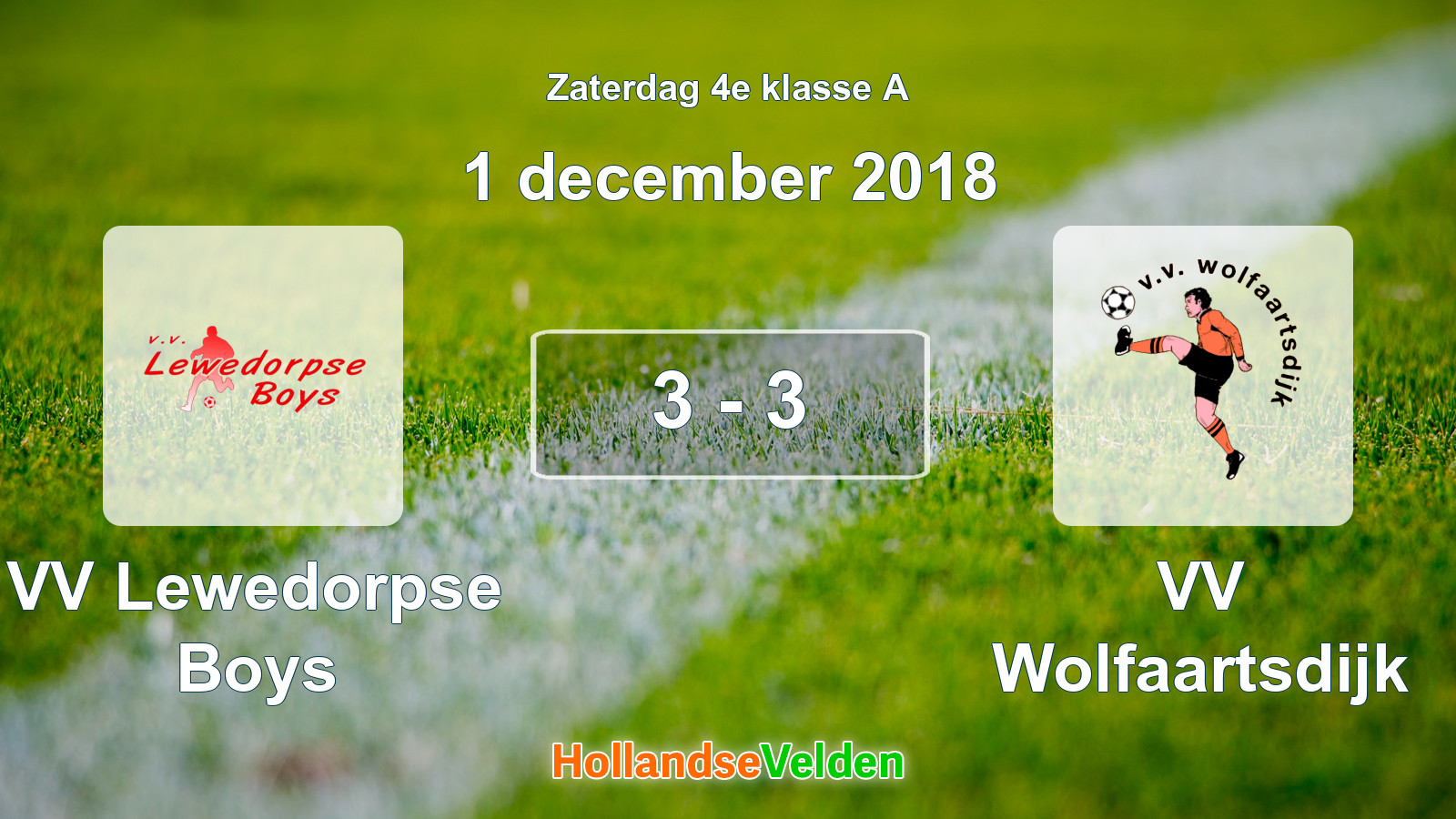 Gespeelde wedstrijd: VV Lewedorpse Boys - VV Wolfaartsdijk 3 - 3 (1 december 2018)