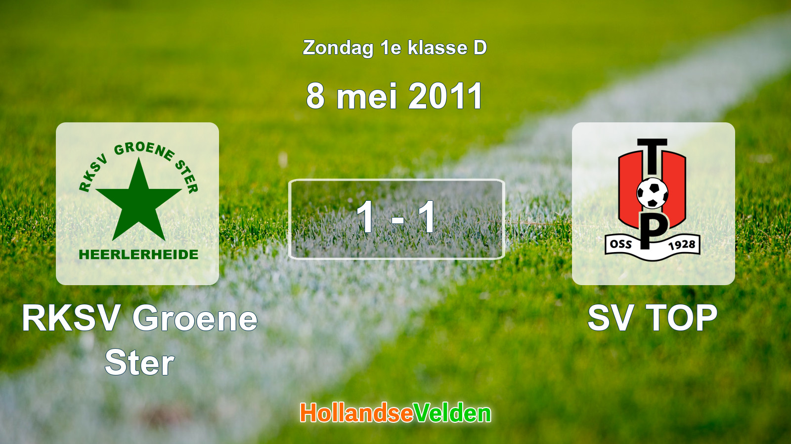 Gespeelde wedstrijd: RKSV Groene Ster - SV TOP 1 - 1 (8 mei 2011)