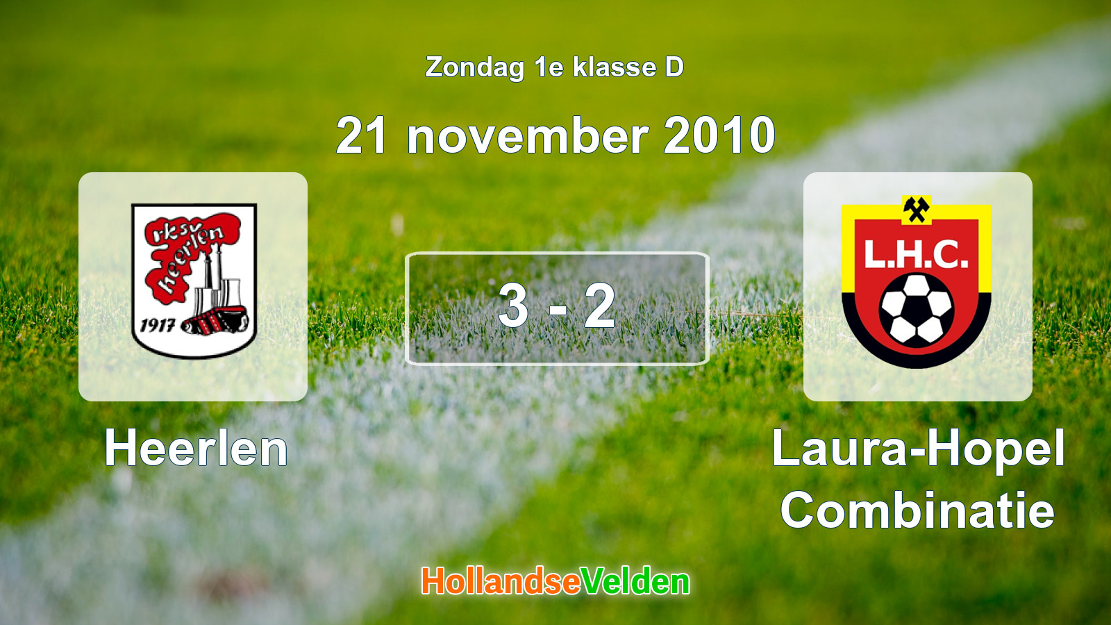 Gespeelde wedstrijd: Heerlen - Laura-Hopel Combinatie 3 - 2 (21 november 2010)