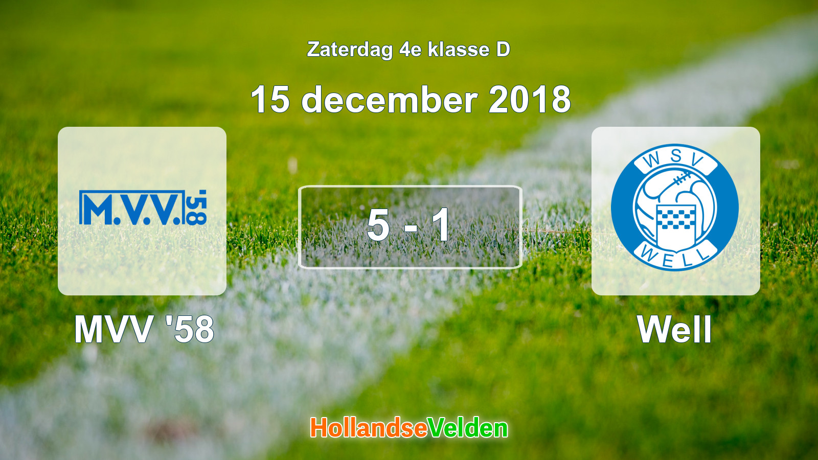 Gespeelde wedstrijd: MVV '58 - Well 5 - 1 (15 december 2018)