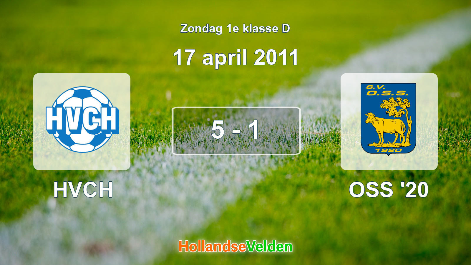 Gespeelde wedstrijd: HVCH - OSS '20 5 - 1 (17 april 2011)