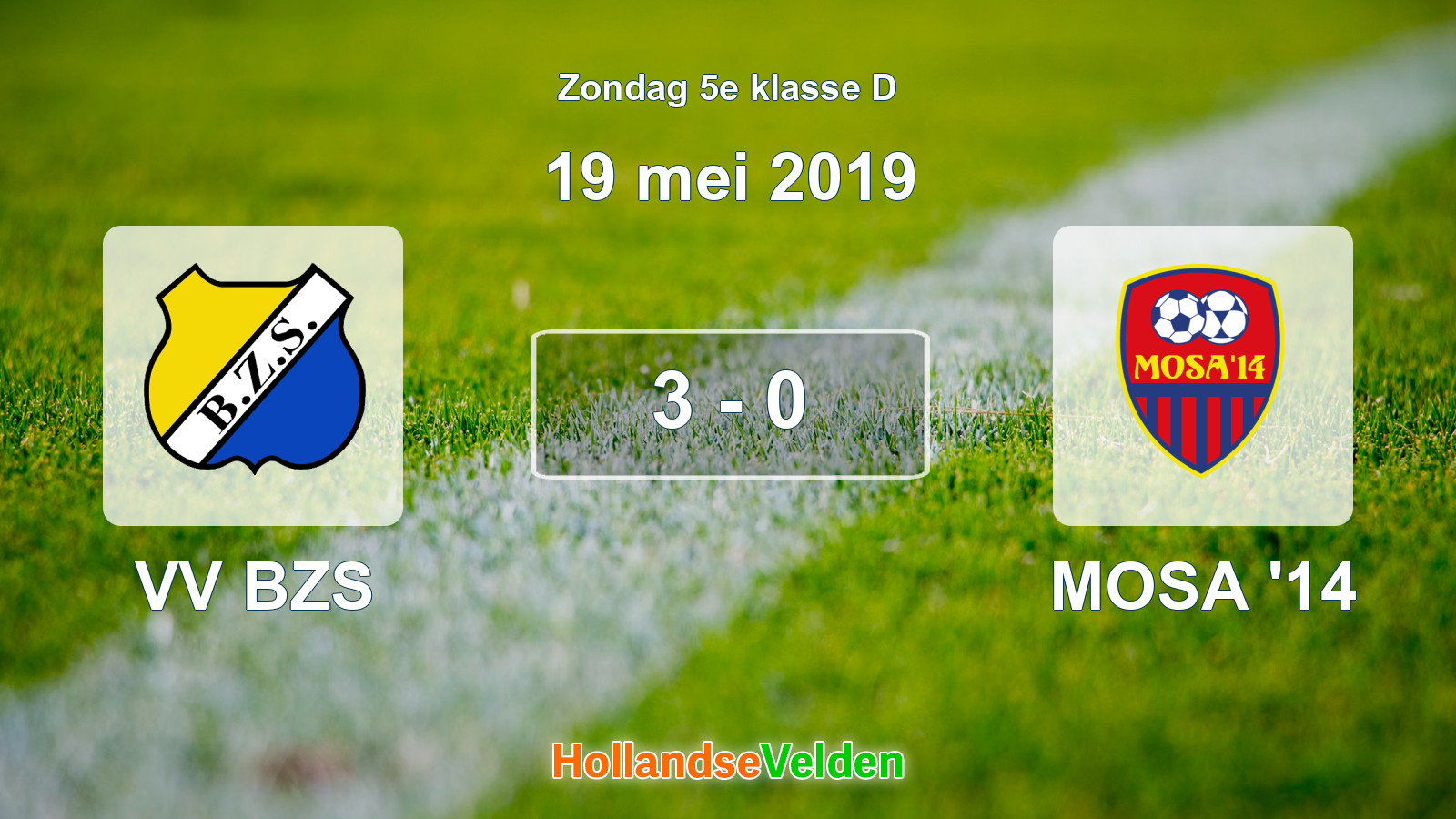 Gespeelde wedstrijd: VV BZS - MOSA '14 3 - 0 (19 mei 2019)