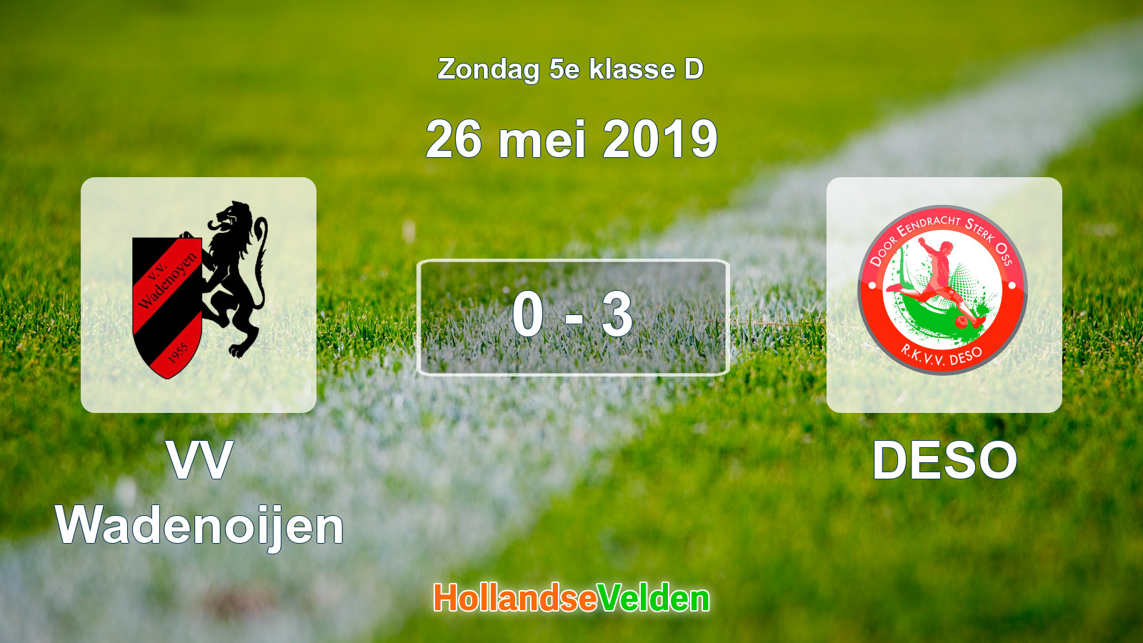 Gespeelde wedstrijd: VV Wadenoijen - DESO 0 - 3 (26 mei 2019)