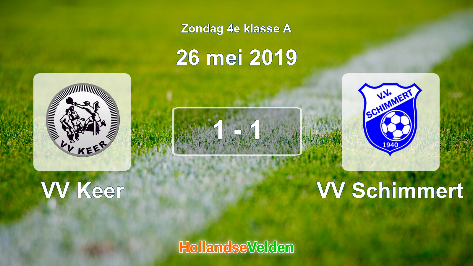 Gespeelde wedstrijd: VV Keer - VV Schimmert 1 - 1 (26 mei 2019)