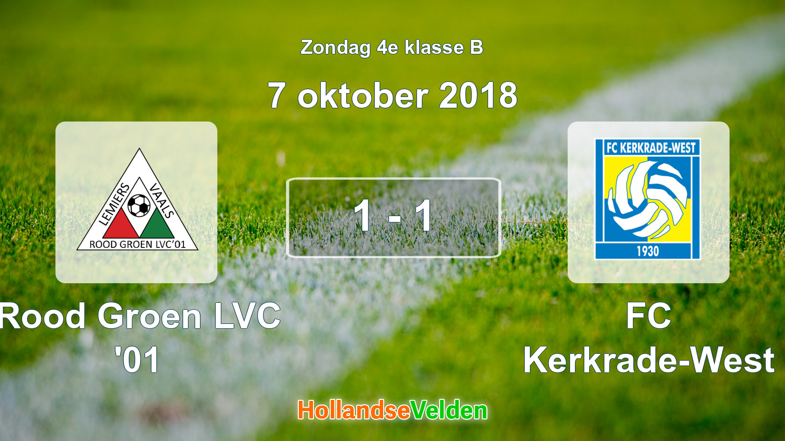 Gespeelde wedstrijd: Rood Groen LVC '01 - FC Kerkrade-West 1 - 1 (7 oktober 2018)