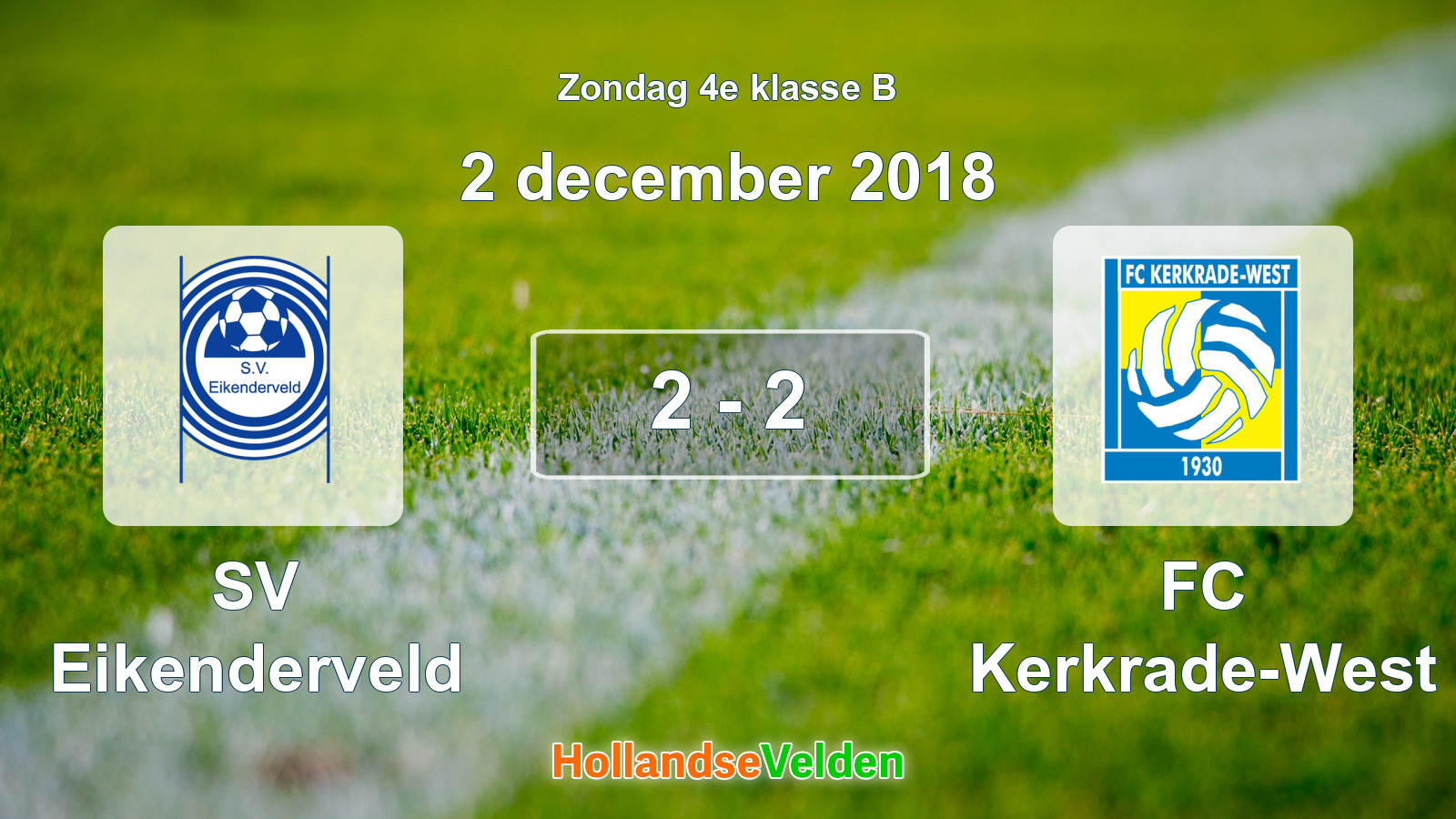 Gespeelde wedstrijd: SV Eikenderveld - FC Kerkrade-West 2 - 2 (2 december 2018)