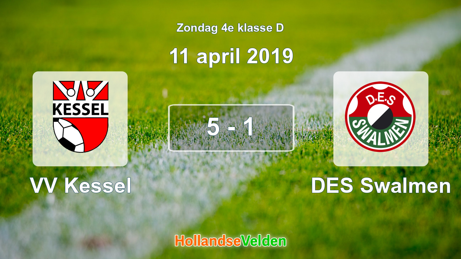 Gespeelde wedstrijd: VV Kessel - DES Swalmen 5 - 1 (11 april 2019)