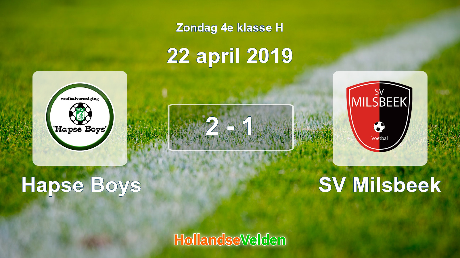 Gespeelde wedstrijd: Hapse Boys - SV Milsbeek 2 - 1 (22 april 2019)