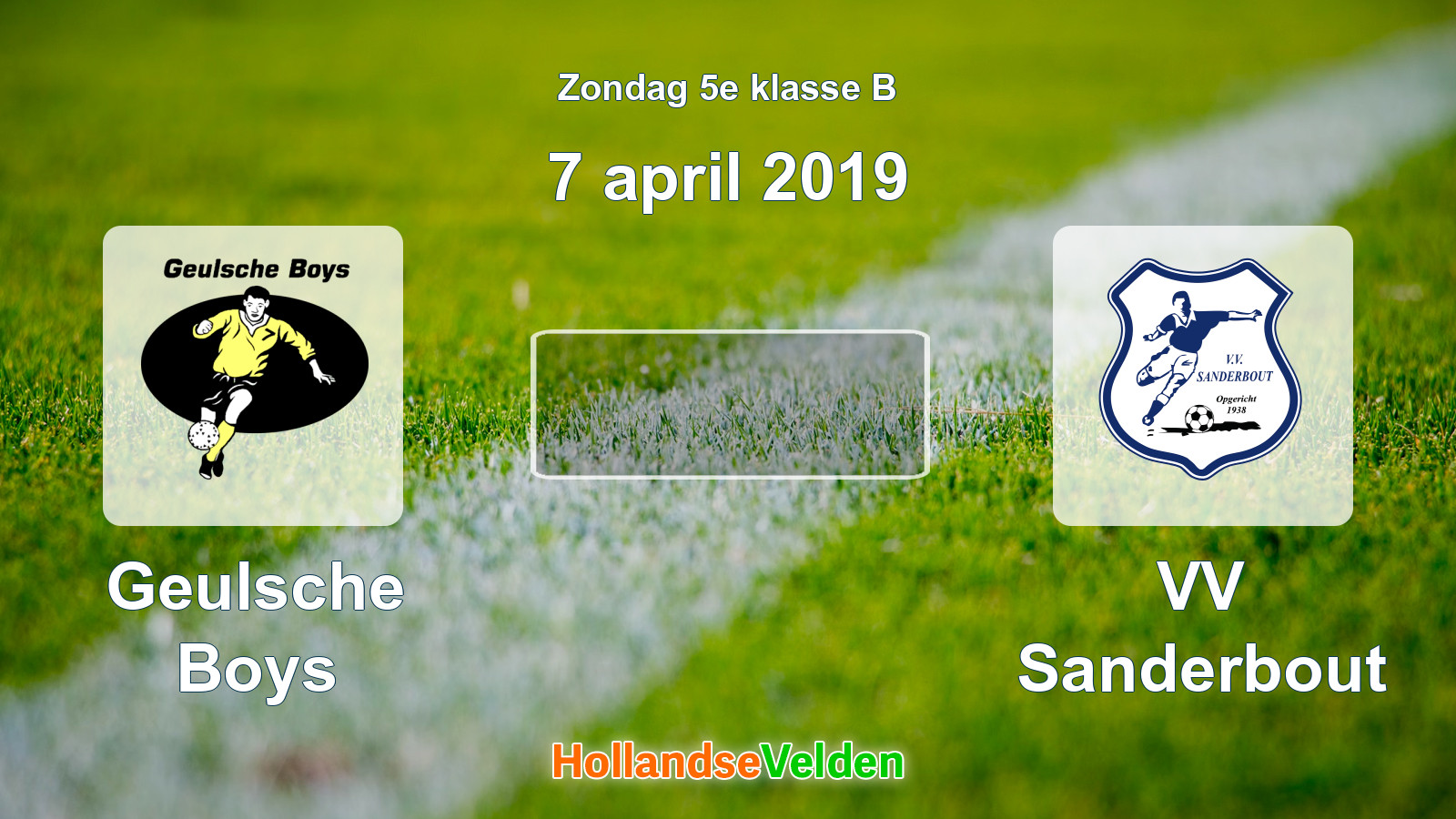 Geplande wedstrijd: Geulsche Boys - VV Sanderbout (7 april 2019)