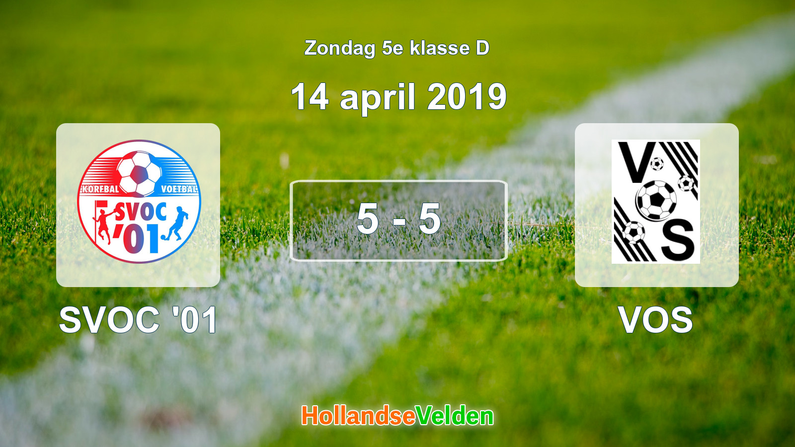 Gespeelde wedstrijd: SVOC '01 - VOS 5 - 5 (14 april 2019)