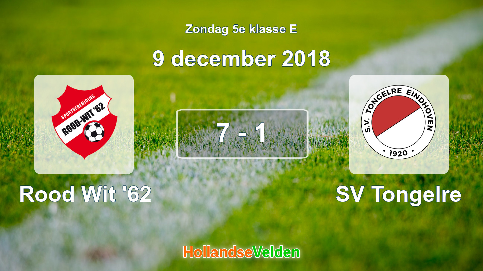 Gespeelde wedstrijd: Rood Wit '62 - SV Tongelre 7 - 1 (9 december 2018)