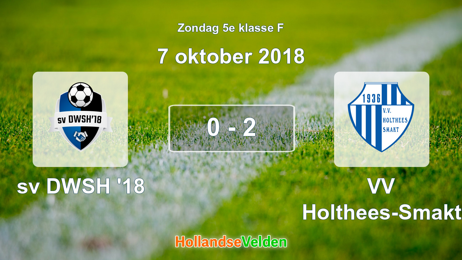 Gespeelde wedstrijd: sv DWSH '18 - VV Holthees-Smakt 0 - 2 (7 oktober 2018)