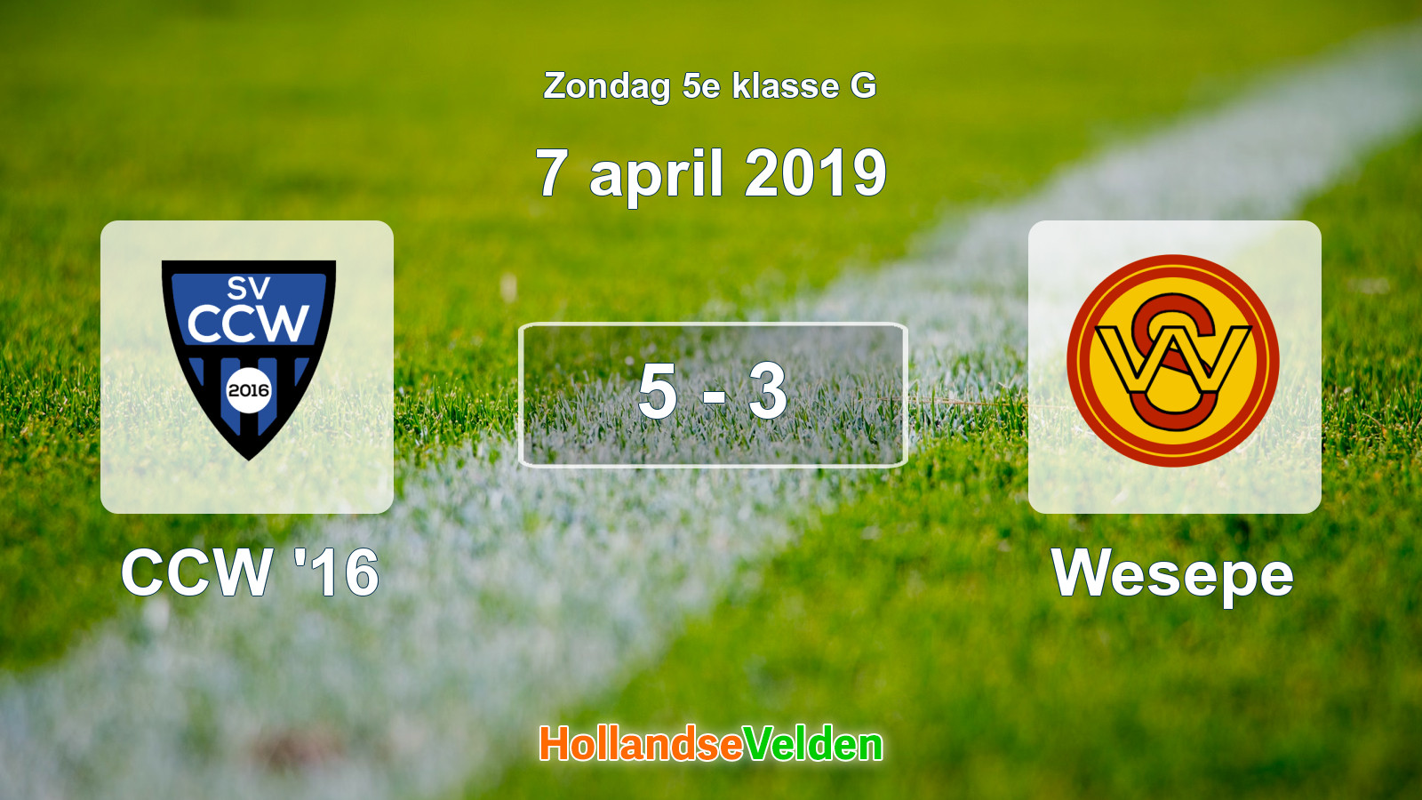 Gespeelde wedstrijd: CCW '16 - Wesepe 5 - 3 (7 april 2019)