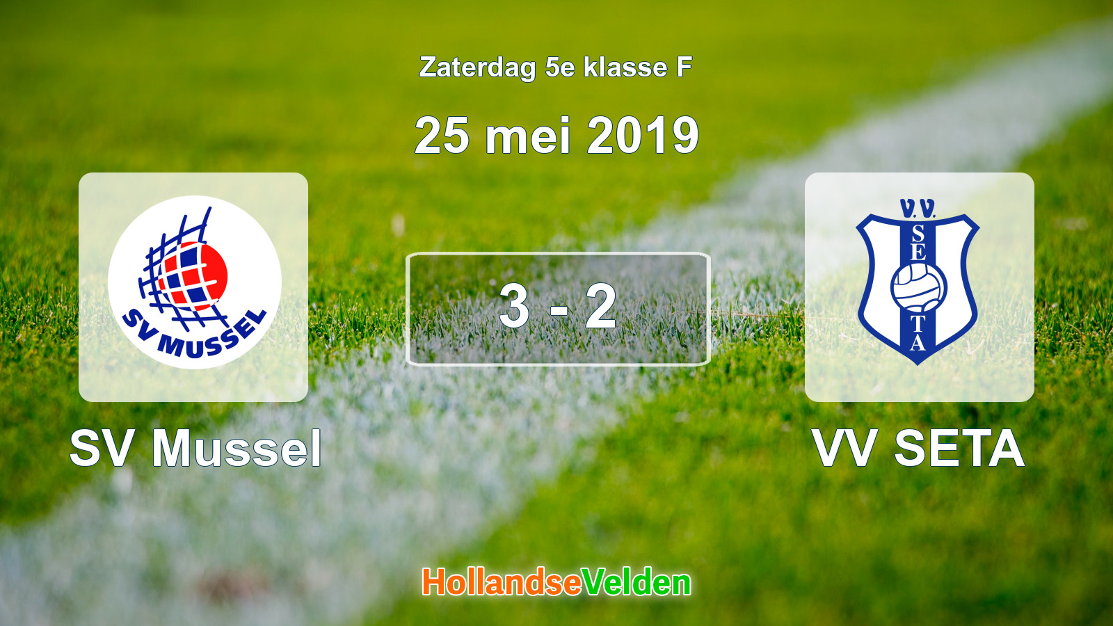 Gespeelde wedstrijd: SV Mussel - VV SETA 3 - 2 (25 mei 2019)