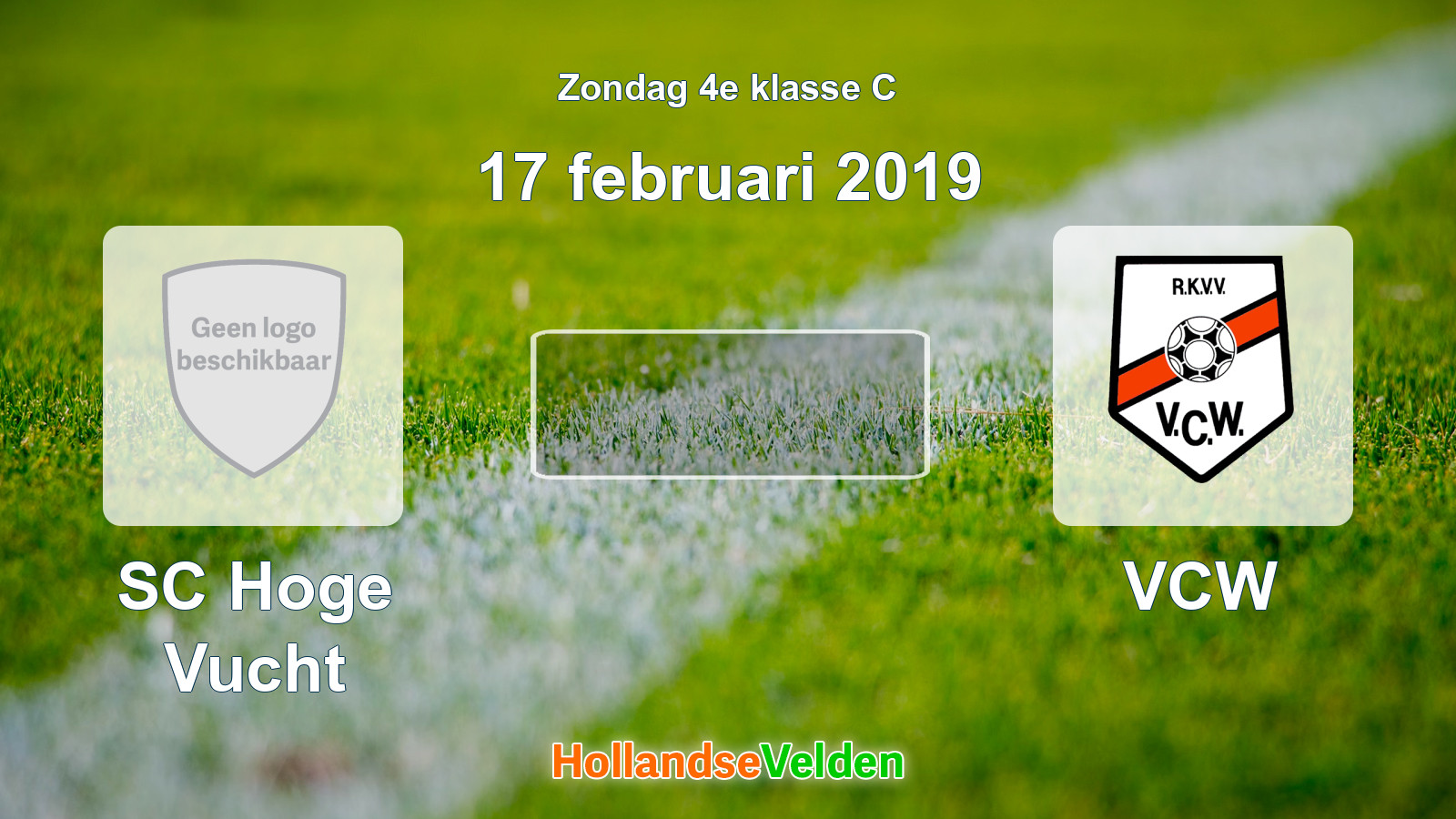 Geplande wedstrijd: SC Hoge Vucht - VCW (17 februari 2019)