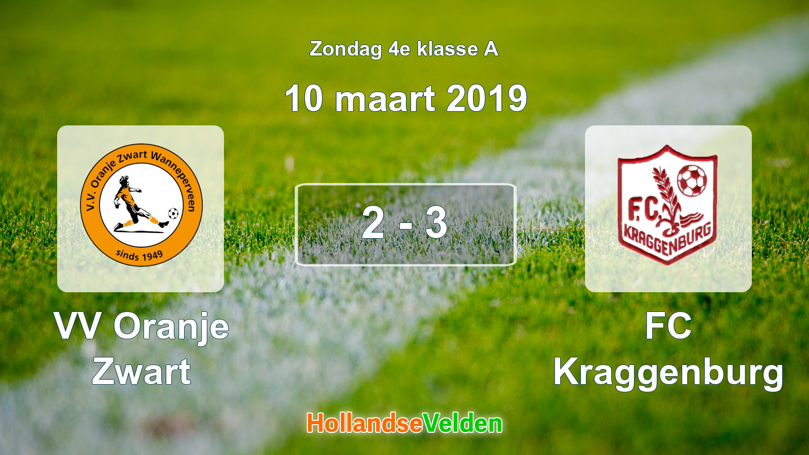 Gespeelde wedstrijd: VV Oranje Zwart - FC Kraggenburg 2 - 3 (10 maart 2019)