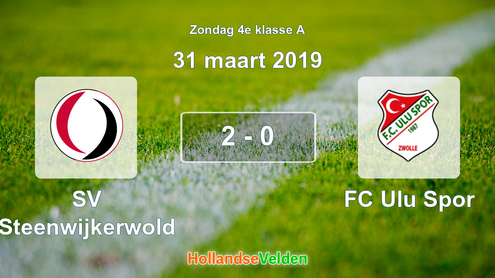 Gespeelde wedstrijd: SV Steenwijkerwold - FC Ulu Spor 2 - 0 (31 maart 2019)