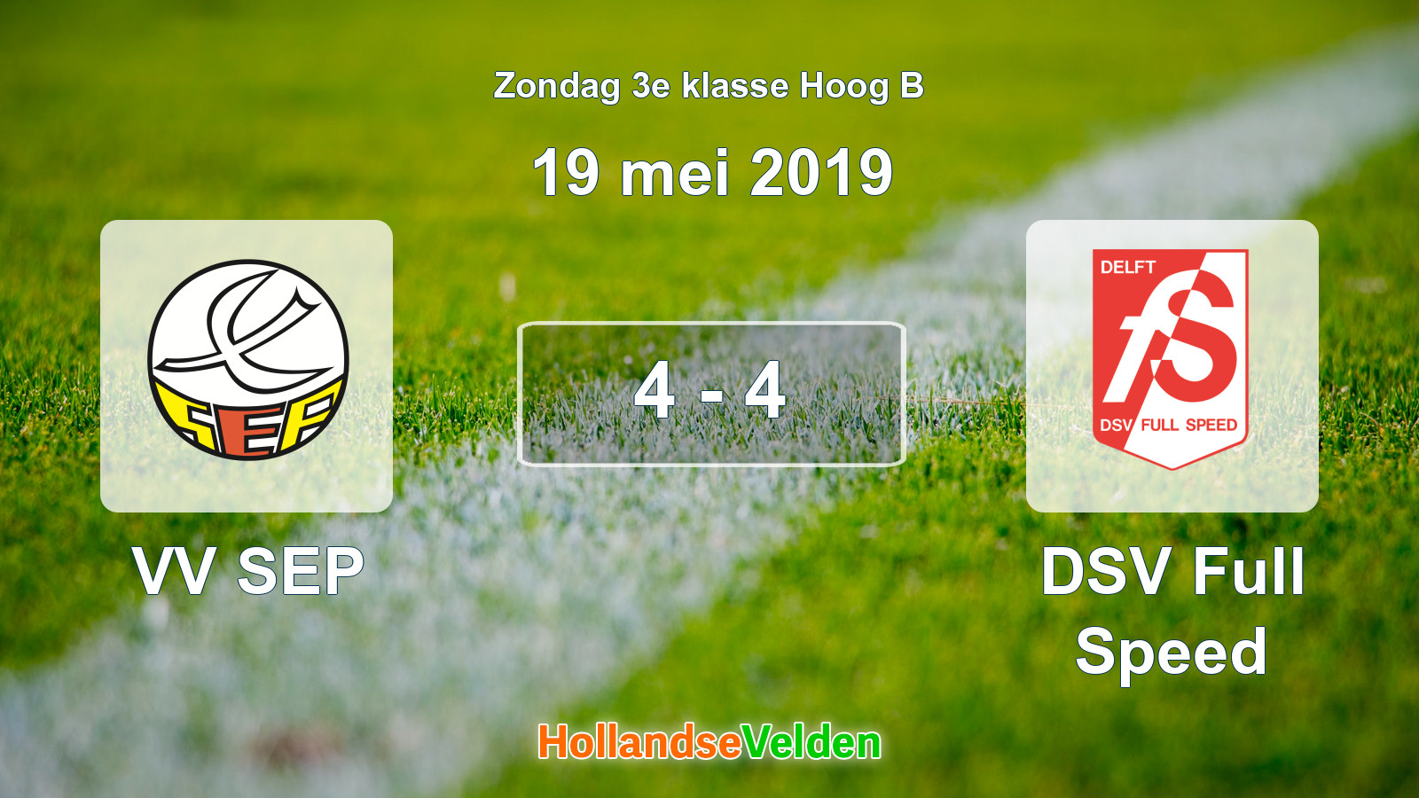 Gespeelde wedstrijd: VV SEP - DSV Full Speed 4 - 4 (19 mei 2019)