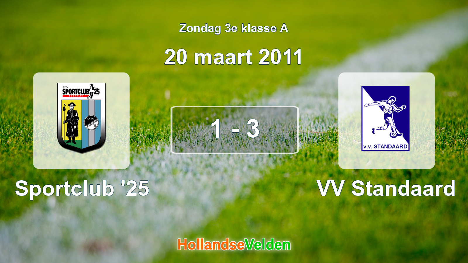 Gespeelde wedstrijd: Sportclub '25 - VV Standaard 1 - 3 (20 maart 2011)