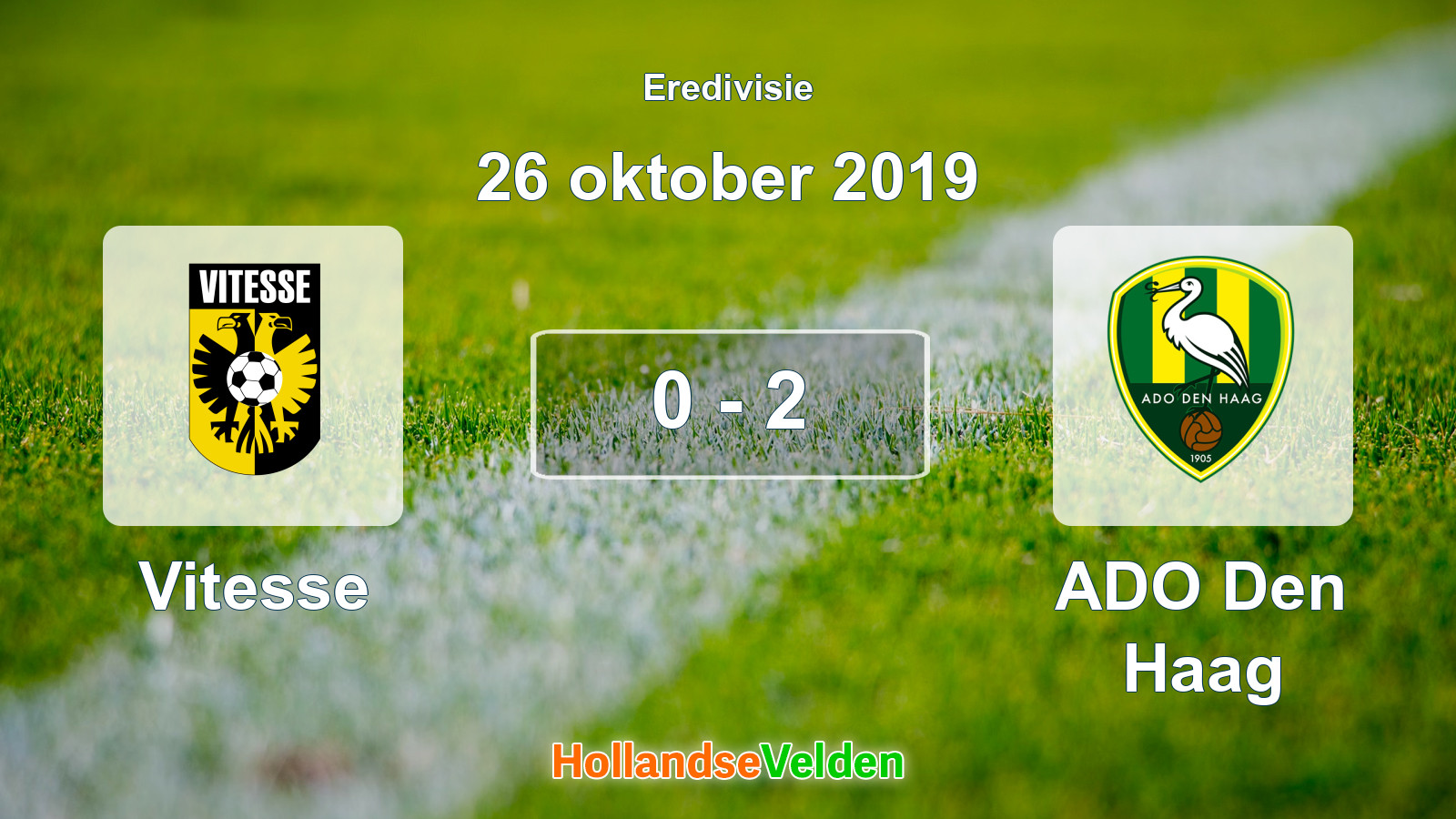 Gespeelde wedstrijd: Vitesse - ADO Den Haag 0 - 2 (26 oktober 2019)