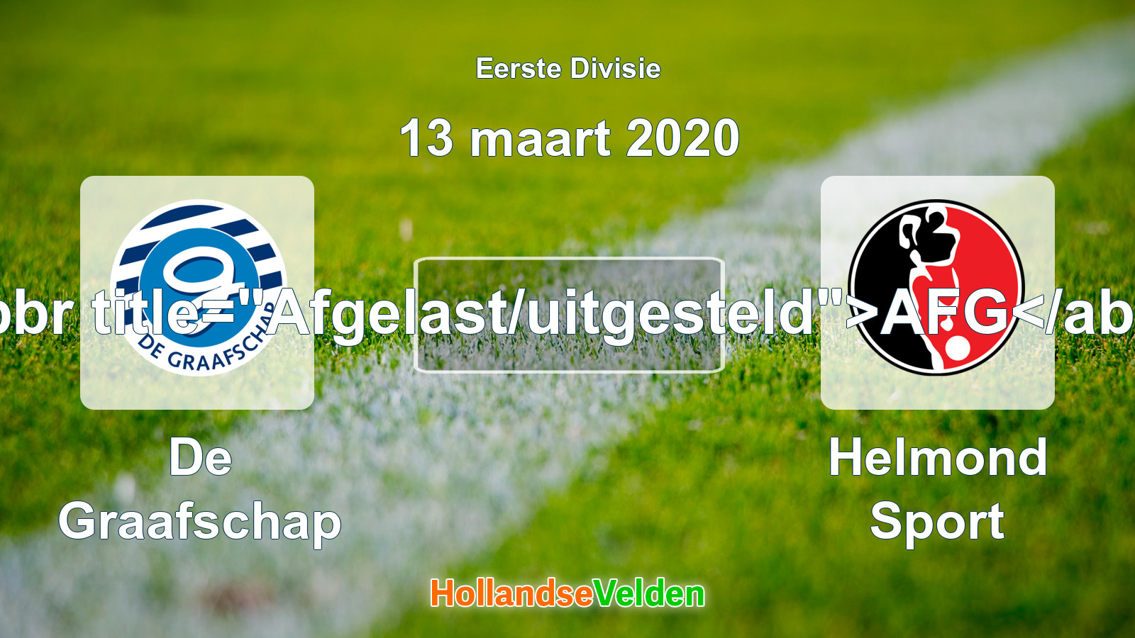 Geplande wedstrijd: De Graafschap - Helmond Sport (13 maart 2020)