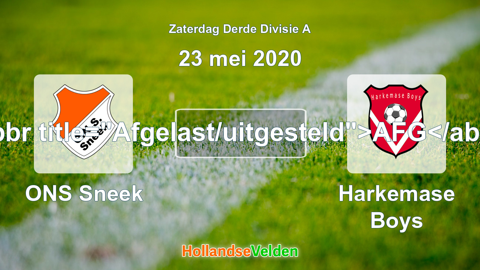 Geplande wedstrijd: ONS Sneek - Harkemase Boys (23 mei 2020)