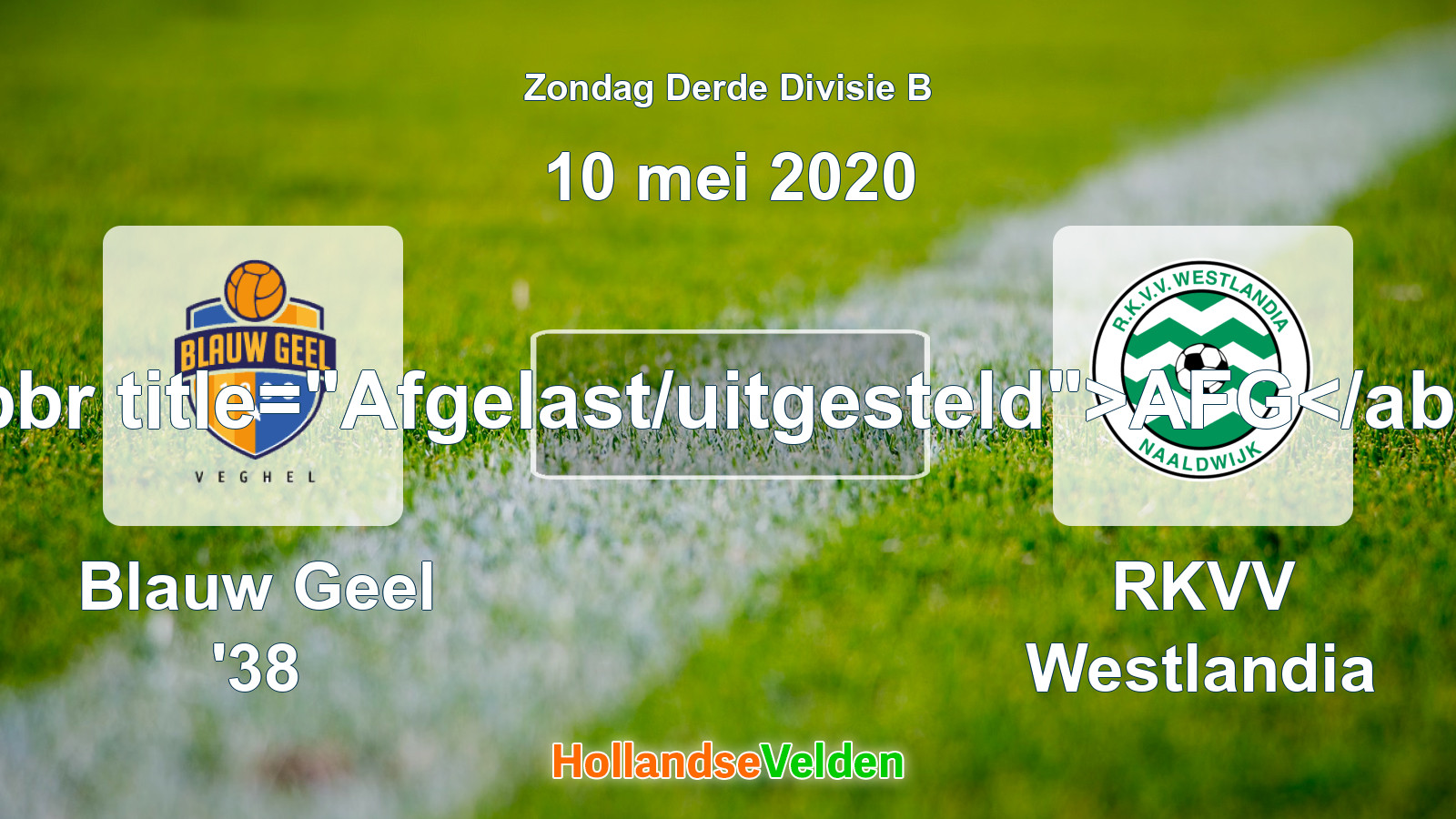 Geplande wedstrijd: Blauw Geel '38 - RKVV Westlandia (10 mei 2020)