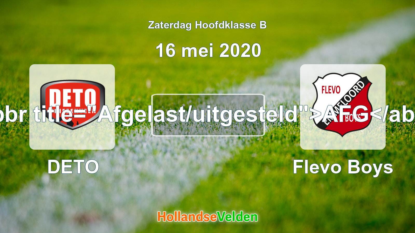 Geplande wedstrijd: DETO - Flevo Boys (16 mei 2020)