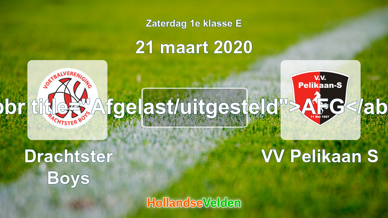 Geplande wedstrijd: Drachtster Boys - VV Pelikaan S (21 maart 2020)
