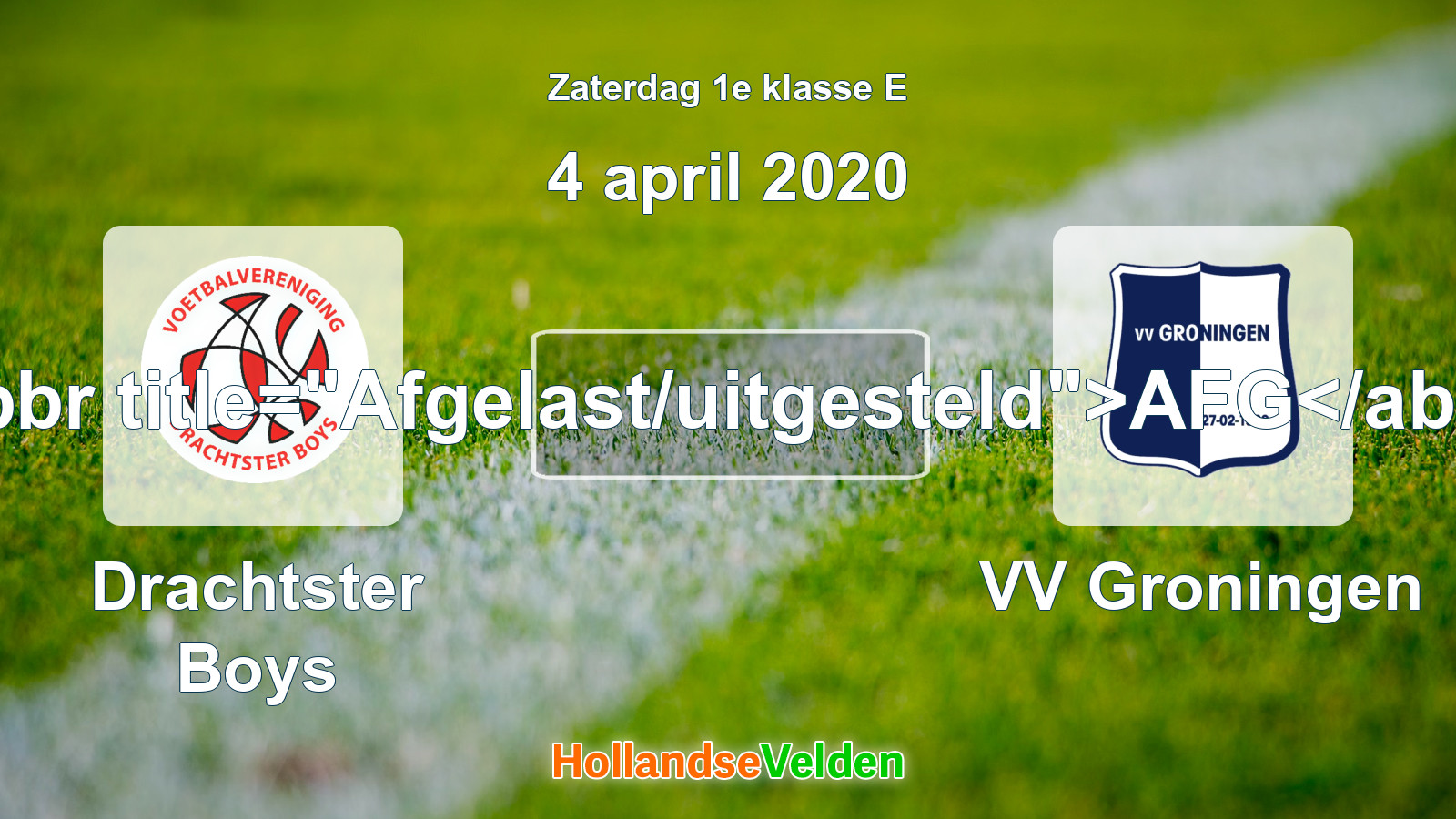 Geplande wedstrijd: Drachtster Boys - VV Groningen (4 april 2020)