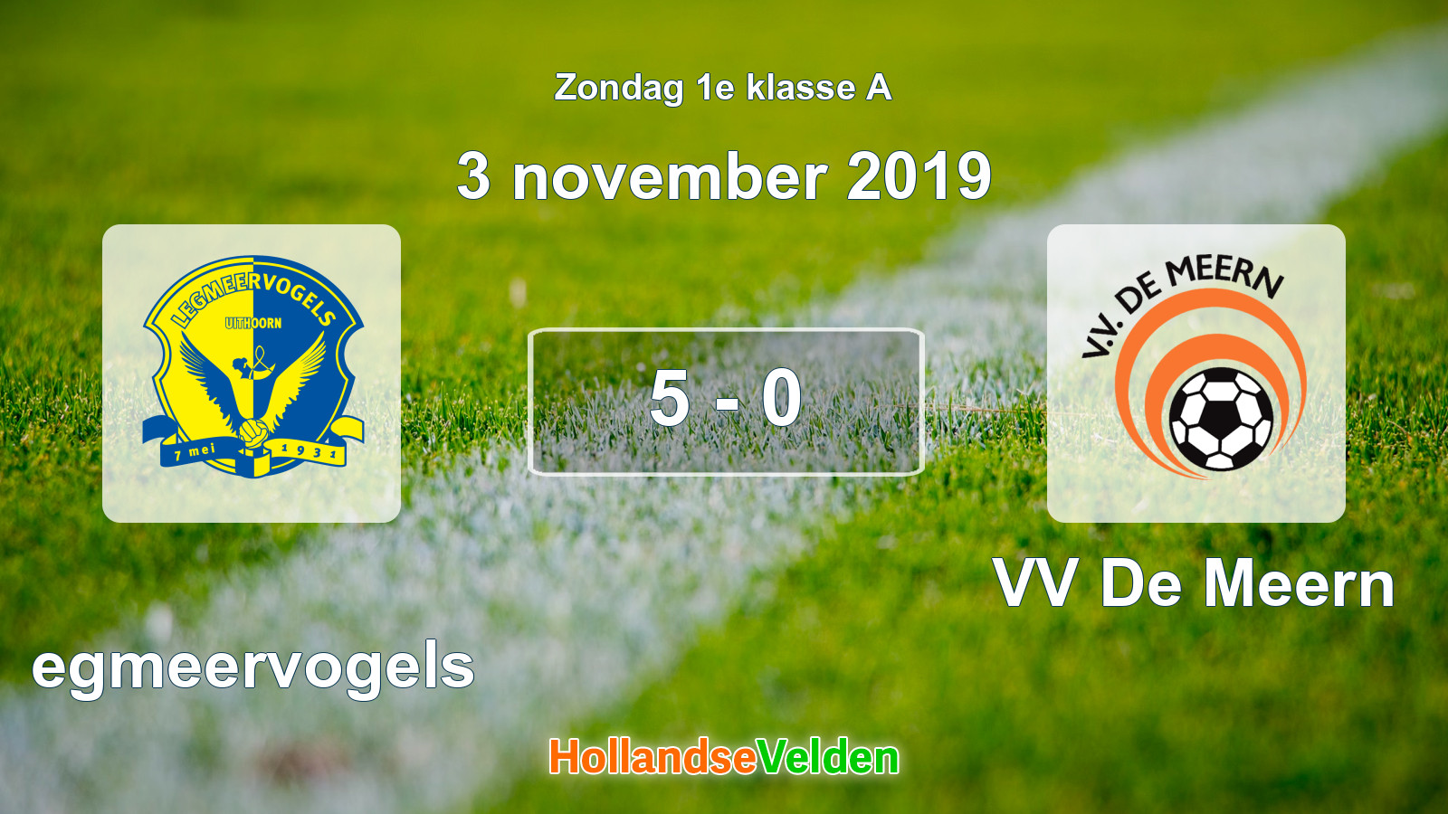 Gespeelde wedstrijd: Legmeervogels - VV De Meern 5 - 0 (3 november 2019)