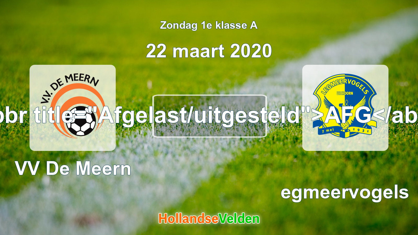 Geplande wedstrijd: VV De Meern - Legmeervogels (22 maart 2020)