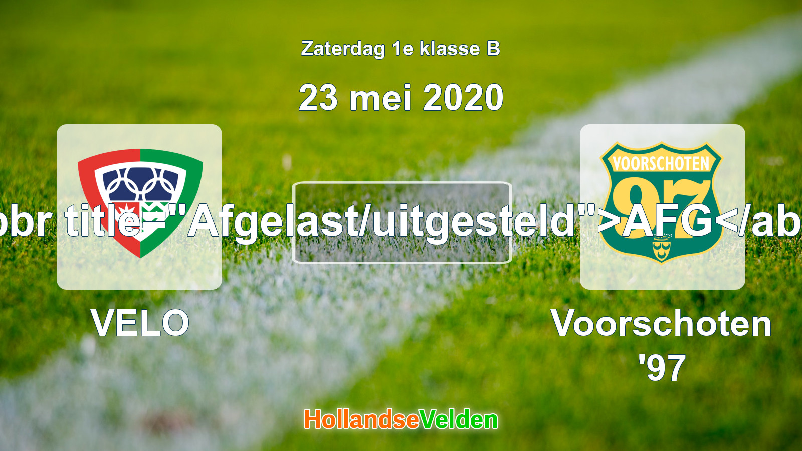Geplande wedstrijd: VELO - Voorschoten '97 (23 mei 2020)
