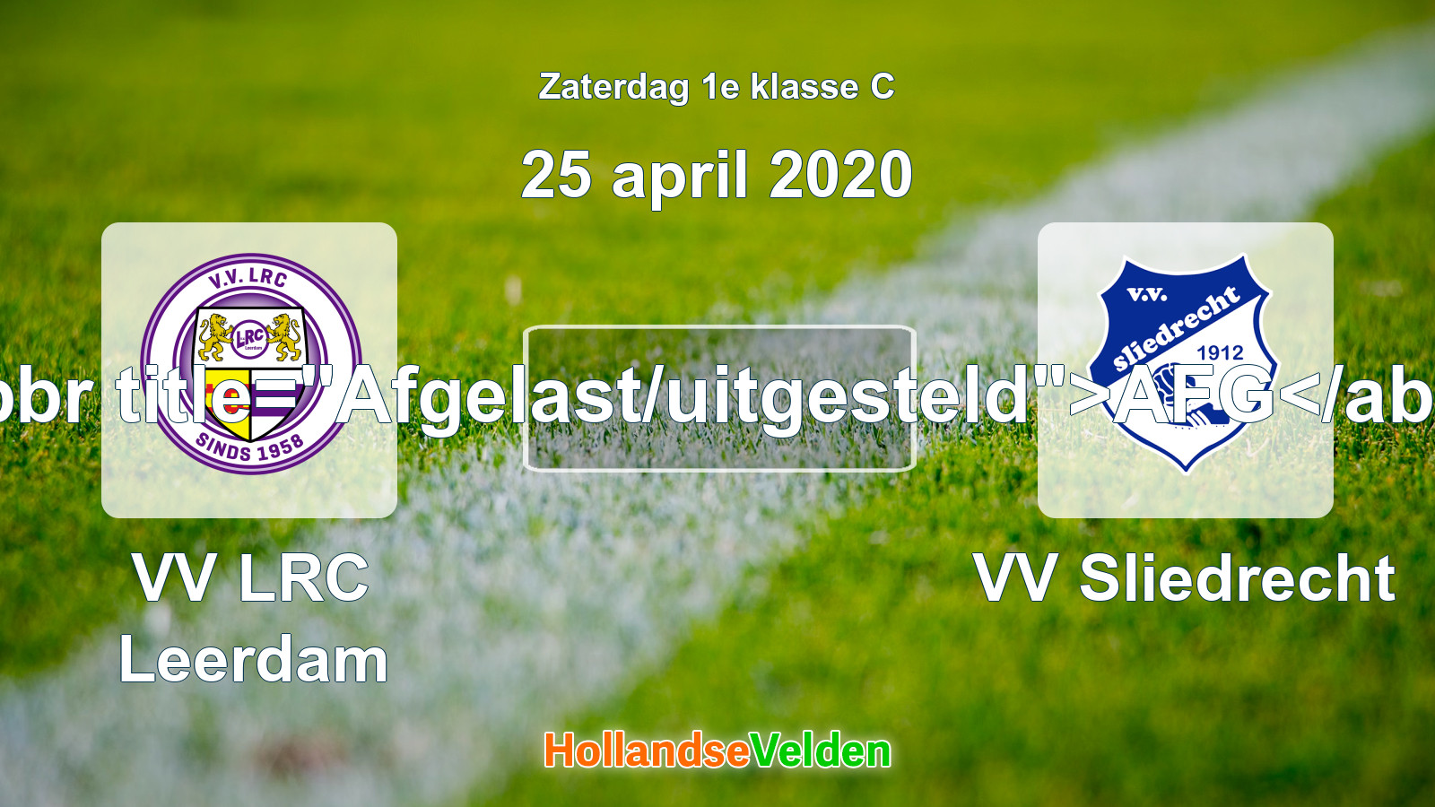 Geplande wedstrijd: VV LRC Leerdam - VV Sliedrecht (25 april 2020)