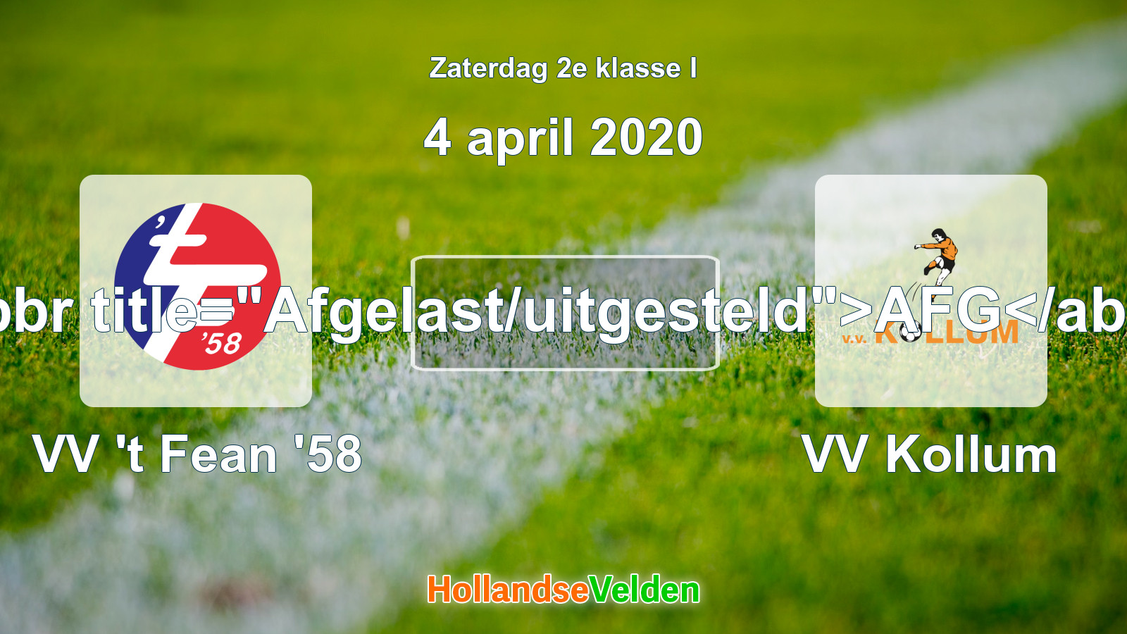 Geplande wedstrijd: VV 't Fean '58 - VV Kollum (4 april 2020)