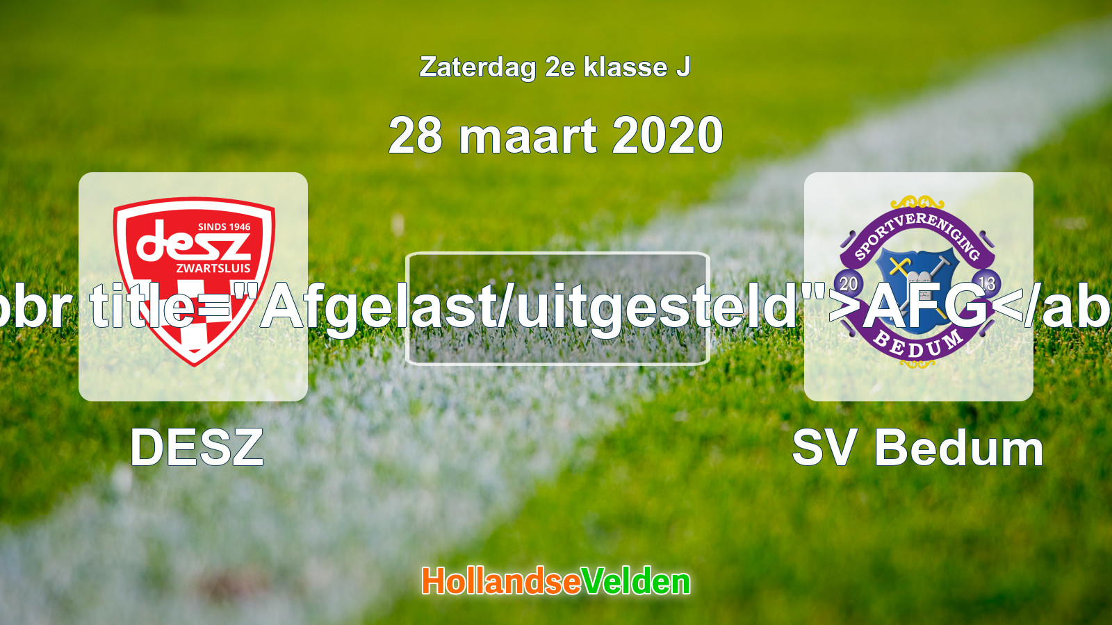 Geplande wedstrijd: DESZ - SV Bedum (28 maart 2020)