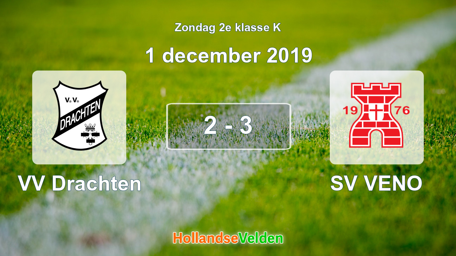 Gespeelde wedstrijd: VV Drachten - SV VENO 2 - 3 (1 december 2019)