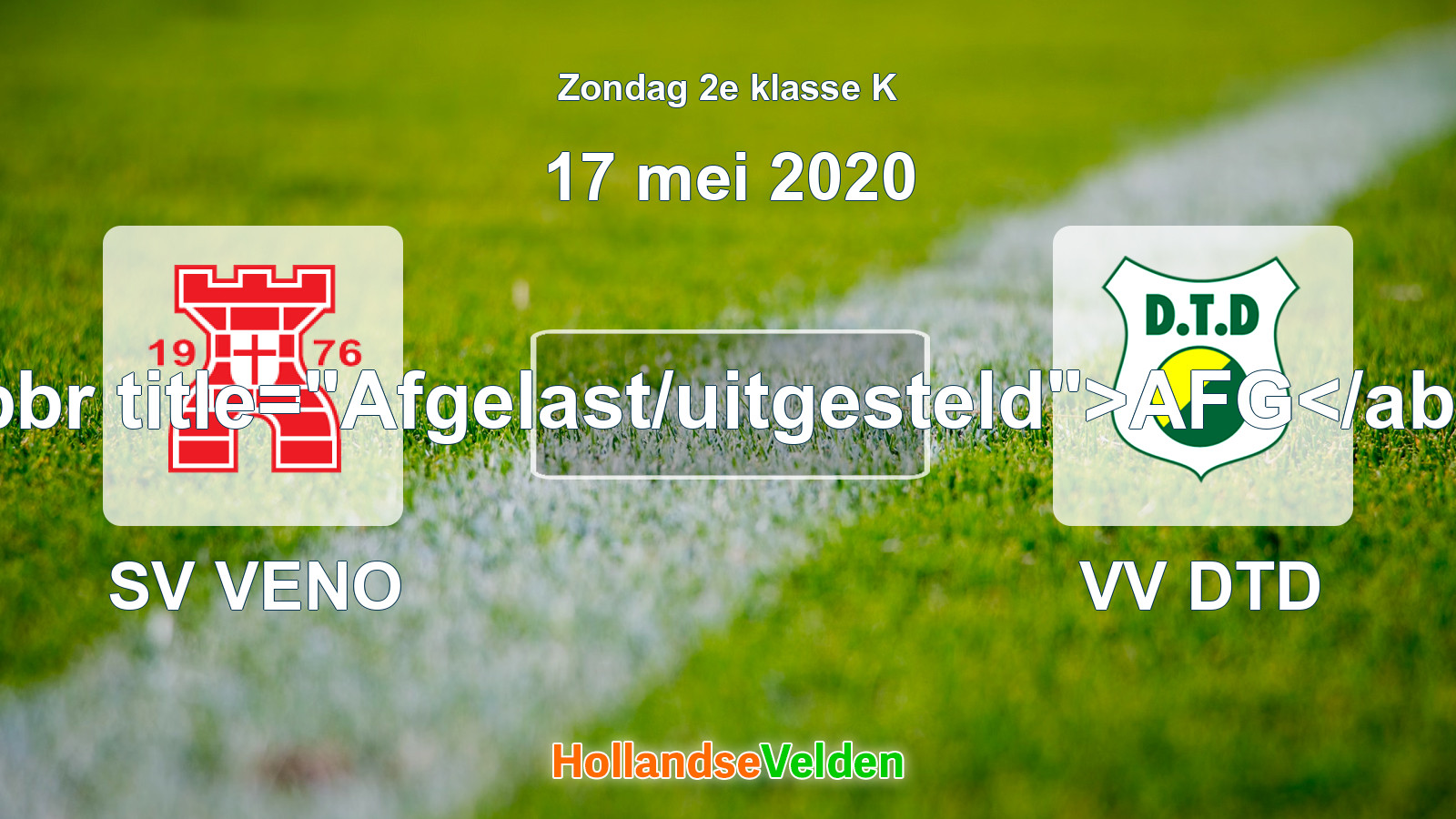 Geplande wedstrijd: SV VENO - VV DTD (17 mei 2020)