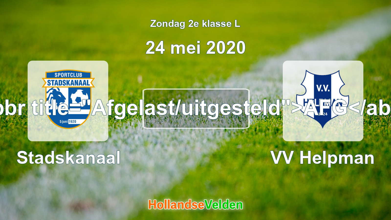 Geplande wedstrijd: Stadskanaal - VV Helpman (24 mei 2020)